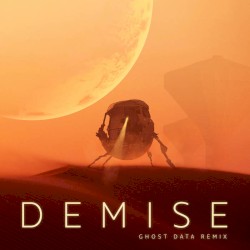 Demise (GHOST DATA Remix)
