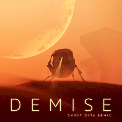Demise (GHOST DATA Remix)