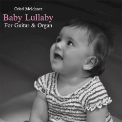 Baby Lullaby for Guitar & Organ