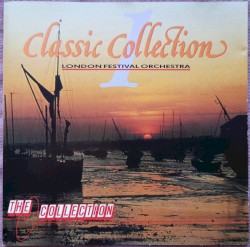 Classic Collection 1 - London Festival Orchestra