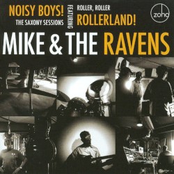 Noisy Boys! The Saxony Sessions