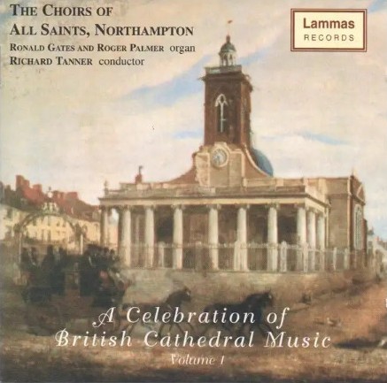 A Celebration of British Cathedral Music, Volume 1