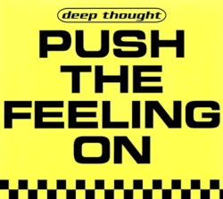 Push the Feeling On