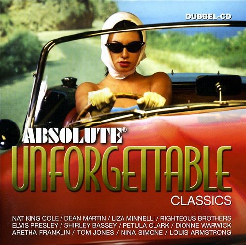 Absolute Unforgettable Classics