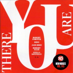 Rolling Stone: New Noises, Vol. 145: There You Are