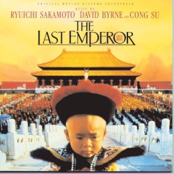 The Last Emperor: Original Motion Picture Soundtrack