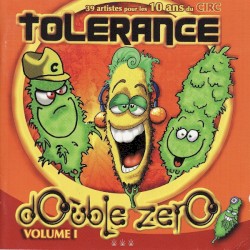 Tolérance double zéro, Volume 1