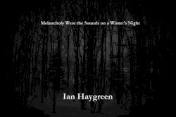 Melancholy Were the Sounds on a Winter’s Night (drone)