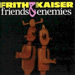 Friends & Enemies