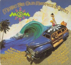 MOM 3: Music for Our Mother Ocean