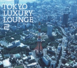 Tokyo Luxury Lounge 2