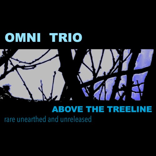 Above the Treeline (Rare Unearthed and Unreleased)