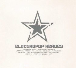 Electropop Heroes, Volume 1