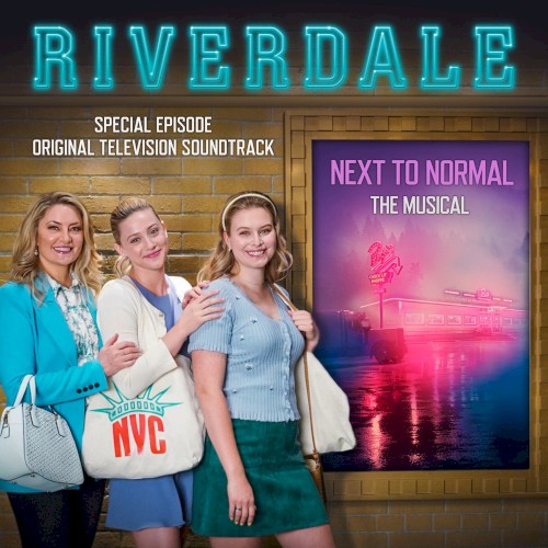 Riverdale: Special Episode: Next to Normal the Musical: Original Television Soundtrack