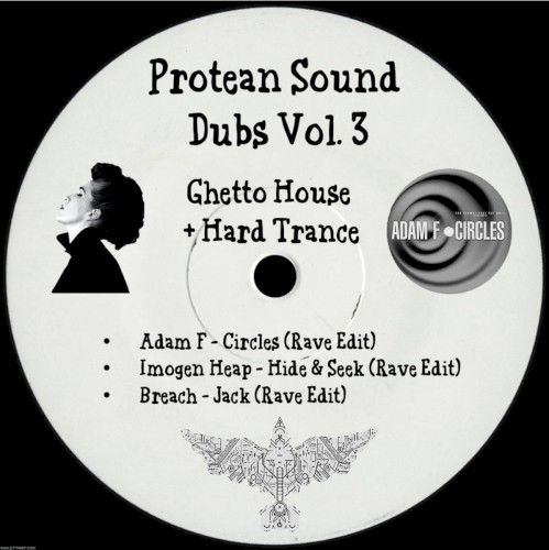 Protean Sound Dubs Vol. 3 (Ghetto House/Hard Trance)