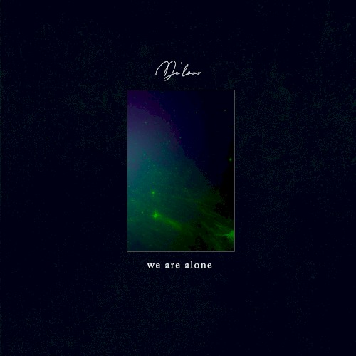We Are Alone