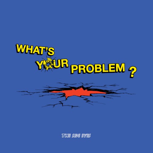 What's Your Problem?