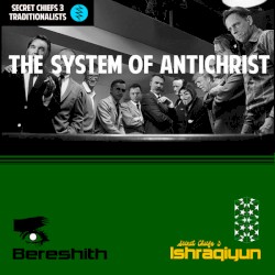 THE SYSTEM OF ANTICHRIST / Bereshith