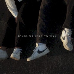 Songs We Used to Play