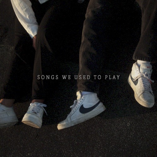 Songs We Used to Play