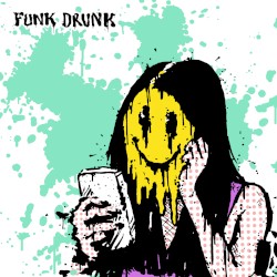 Funk Drunk