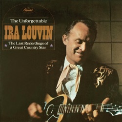 The Unforgettable Ira Louvin