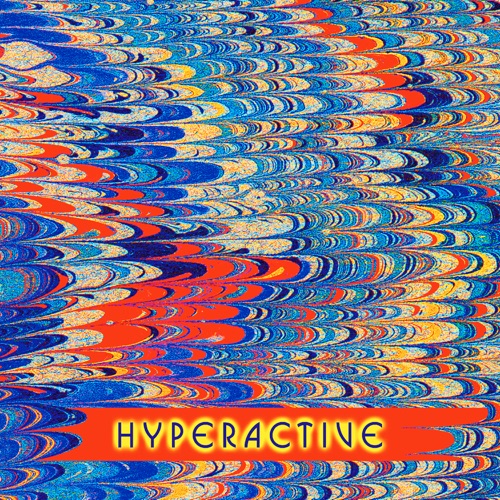 Hyperactive