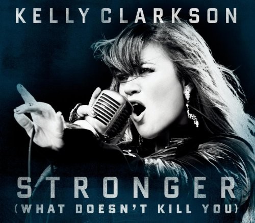 Stronger (What Doesn't Kill You)
