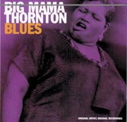 Big Mama Thornton Blues