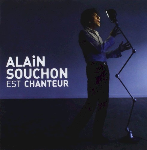 Alain Souchon est chanteur