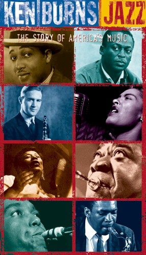 Ken Burns Jazz: The Story of America’s Music