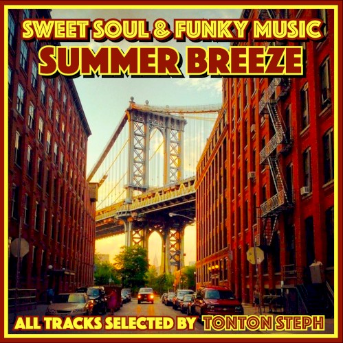 Sweet Soul & Funky Music: Summer Breeze