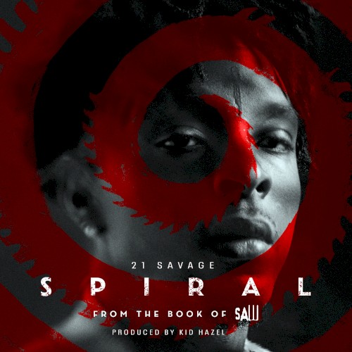 Spiral: from The Book of Saw Soundtrack