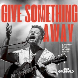 Give Something Away (gospel version)
