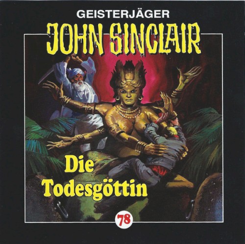 Geisterjäger John Sinclair Folge 078: Die Todesgöttin