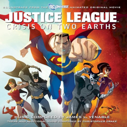 Justice League: Crisis On Two Earths: Soundtrack from the DC Universe Animated Original Movie