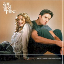 The Next Best Thing: Music From the Motion Picture