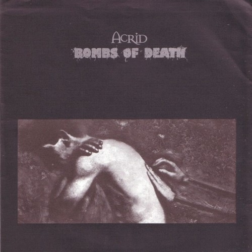 Bombs of Death / Acrid