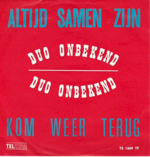 Altijd samen zijn / Kom weer terug