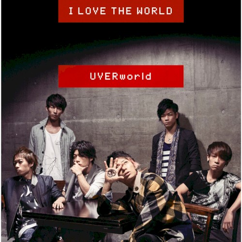 I LOVE THE WORLD