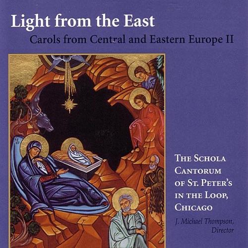 Light from the East: Carols from Central and Eastern Europe II