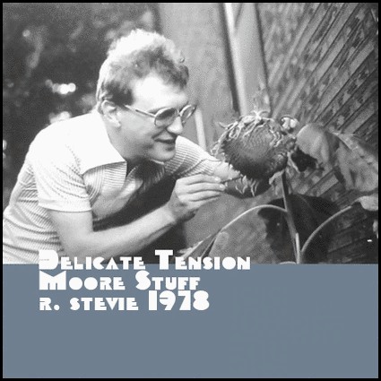 Delicate Tension / Moore Stuff