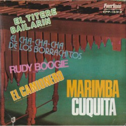 El títere bailarin / El cha cha chá del borrachitos / Rudy boogie / El camionero