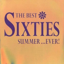 The Best Sixties Summer …Ever!