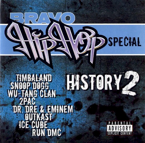 Bravo Hip Hop Special: History 2