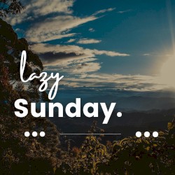 Lazy Sunday