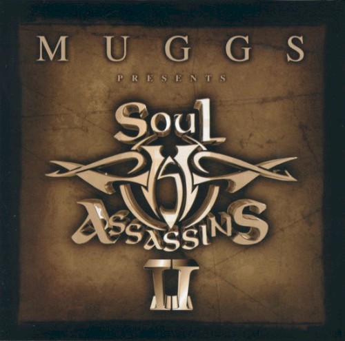 Muggs Presents Soul Assassins, Chapter II