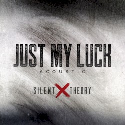 Just My Luck (Acoustic)