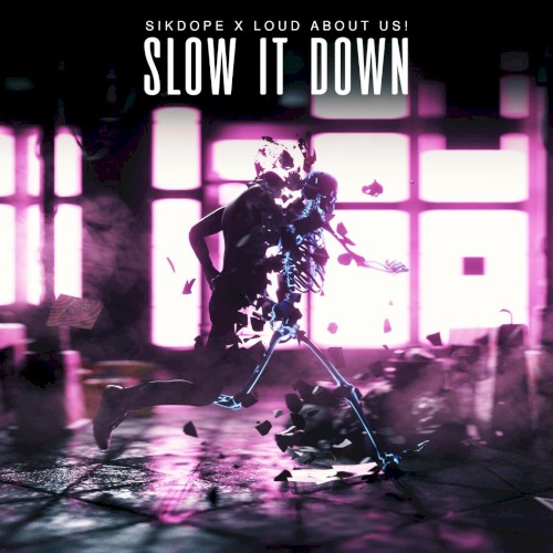 Slow It Down
