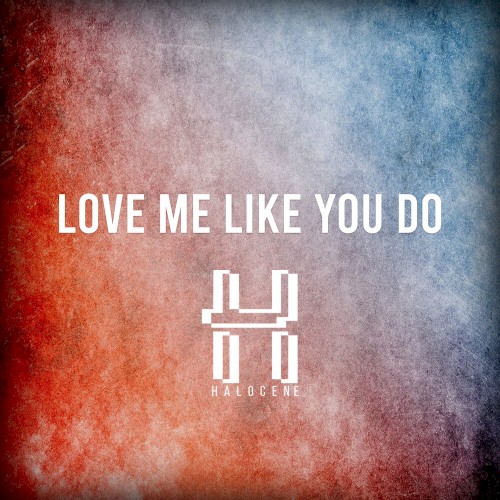 Love Me Like You Do